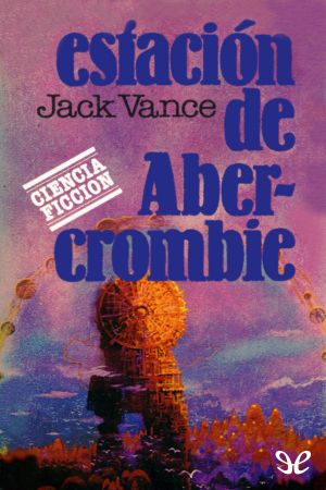 [Lo mejor de Jack Vance 02] • Estación De Abercrombie